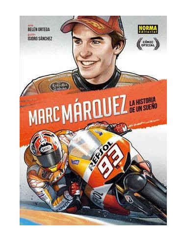 MARC MARQUEZ LA HISTORIA DE UN SUEÑO