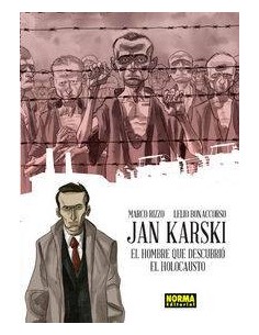 JAN KARSKI EL HOMBRE QUE DESCUBRIO EL HOLOCAUSTO