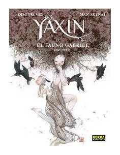 YAXIN EL FAUNO GABRIEL CANTO I