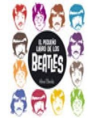 EL PEQUEÑO LIBRO DE LOS BEATLES (Herve Bourhis)      (NUMERO UNICO)