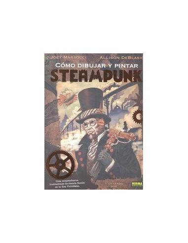 COMO DIBUJAR Y PINTAR STEAMPUNK COMO DIBUJAR Y PINTAR STEAMPUNK