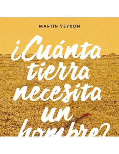 CUANTA TIERRA NECESITA UN HOMBRE