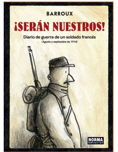 SERAN NUESTROS DIARIO DE GUERRA DE UN SOLDADO FRANCES