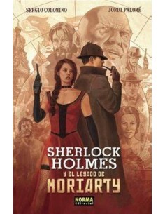 SHERLOCK HOLMES Y EL LEGADO DE MORIARTY SHERLOCK HOLMES Y EL LEGADO DE MORIARTY