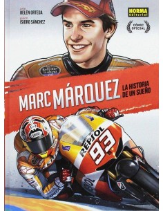 MARC MARQUEZ LA HISTORIA DE UN SUEÑO EDICION ESPECIAL MARC MARQUEZ LA HISTORIA DE UN SUEÑO EDICION ESPECIAL