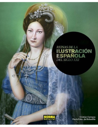 REINAS DE LA ILUSTRACION ESPA?OLA DEL SIGLO XXI