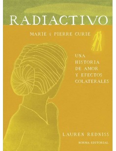 RADIACTIVO UNA HISTORIA DE AMOR Y EFECTOS COLATERALES