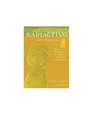 RADIACTIVO UNA HISTORIA DE AMOR Y EFECTOS COLATERALES