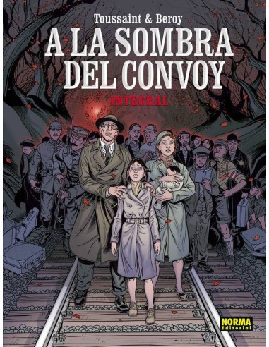 A LA SOMBRA DEL CONVOY EDICION INTEGRAL