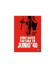 COMO HACER FORTUNA EN JUNIO DEL 40