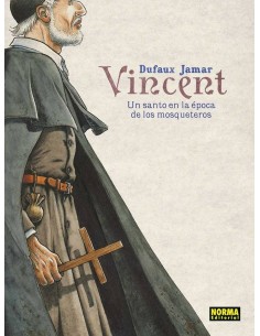 VINCENT UN SANTO EN LA EPOCA DE LOS MOSQUETEROS