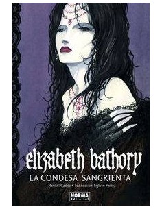 ELIZABETH BATHORY CONDESA SANGRIENTA