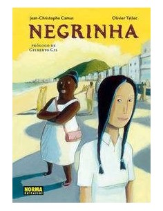 NEGRINHA (Jean-Christophe Camus y Oliver Tallec) (Col. Nomadas nº 21) (NUMERO UNICO)