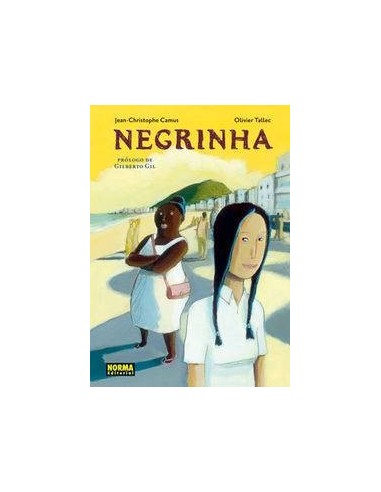 NEGRINHA (Jean-Christophe Camus y Oliver Tallec)   (Col. Nomadas nº 21)       (NUMERO UNICO) 