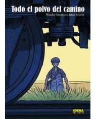 TODO EL POLVO DEL CAMINO (Wander Antunes y Jaime Martin)  (Col.Nomadas nº 23)       (NUMERO UNICO)     