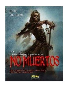 COMO DIBUJAR Y PINTAR A LOS NO MUERTOS COMO DIBUJAR Y PINTAR A LOS NO MUERTOS