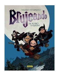 BRUJEANDO 01 SE ACABO LA MAGIA