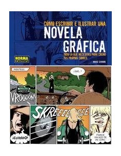 COMO ESCRIBIR E ILUSTRAR UNA NOVELA GRAFICA COMO ESCRIBIR E ILUSTRAR UNA NOVELA GRAFICA