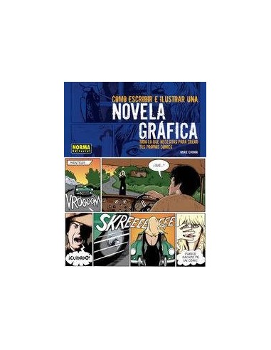 COMO ESCRIBIR E ILUSTRAR UNA NOVELA GRAFICA COMO ESCRIBIR E ILUSTRAR UNA NOVELA GRAFICA