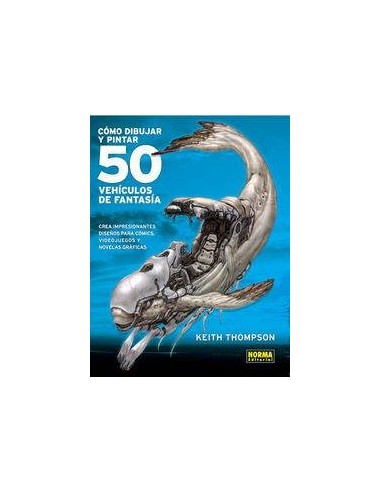 COMO DIBUJAR 50 VEHICULOS DE FANTASIA COMO DIBUJAR 50 VEHICULOS DE FANTASIA