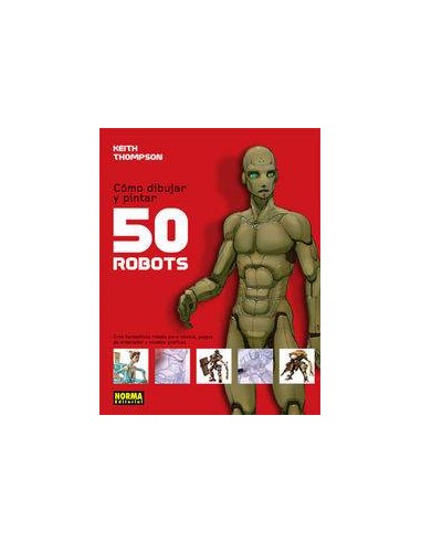 COMO DIBUJAR Y PINTAR 50 ROBOTS
