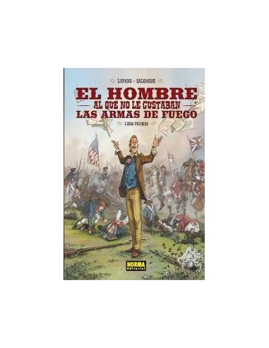 HOMBRE AL QUE NO LE GUSTABAN LAS ARMAS DE FUEGO 1