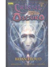 CRISTAL OSCURO. Mitos de la creacion 2 (Brian Froud, Joshua Dysart, Alex Sheikman y Lizzy John)