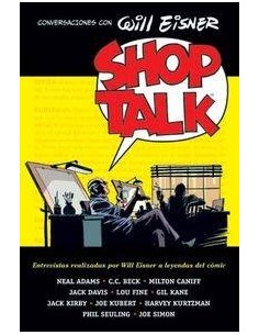 SHOP TALK CONVERSIONES CON WILL EISNER SHOP TALK CONVERSIONES CON WILL EISNER