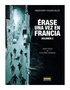 ERASE UNA VEZ EN FRANCIA 2 HONOR Y POLICIA A LAS ARMAS CIUD