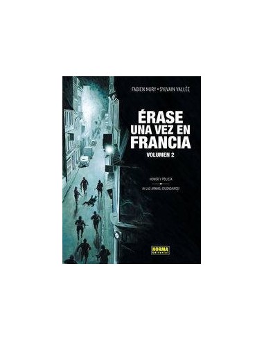 ERASE UNA VEZ EN FRANCIA 2 HONOR Y POLICIA A LAS ARMAS CIUD