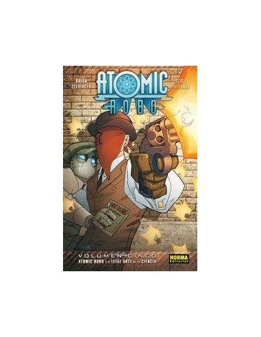ATOMIC ROBO 5. El letal arte de la ciencia (Brian Clevinger y Scott Wegener)