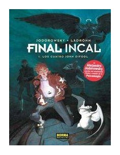 FINAL INCAL 1. Los cuatro John Difool (Jodorowsky y Ladronn)