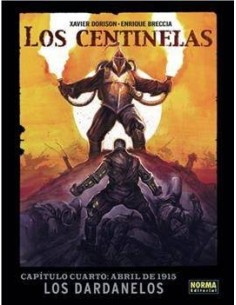 CENTINELAS 4 ABRIL DE 1915 LOS DARDANELOS CENTINELAS 4 ABRIL DE 1915 LOS DARDANELOS