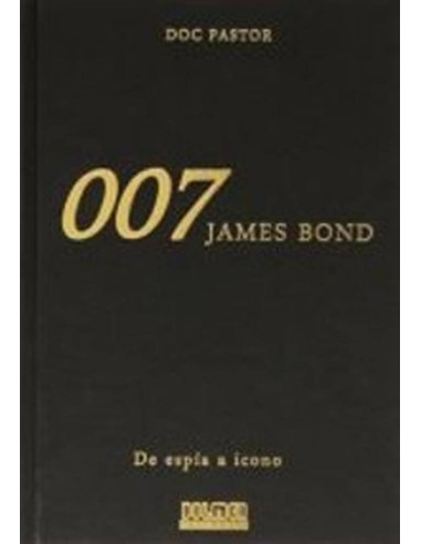 007 DE ESPIA A ICONO 978841643624 DOLMEN EDICIONES 16,49 €