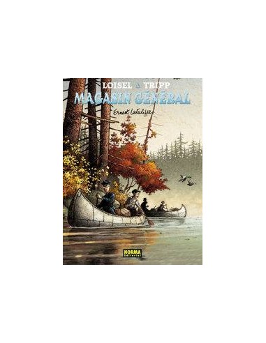 MAGASIN GENERAL 6. Ernest Latulippe (Jean-Louis Tripp y Regis Loisel)