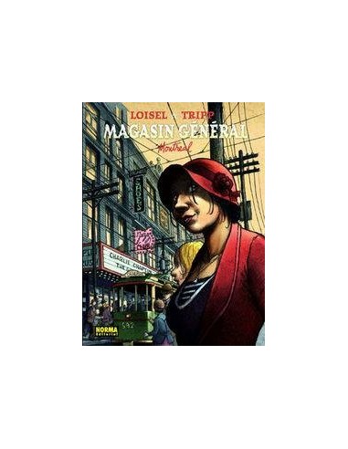 MAGASIN GENERAL 5. Montreal (Jean-Louis Tripp y Regis Loisel)