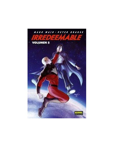 IRREDEEMABLE 5 (Mark Waid y Peter Krause)