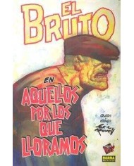 BRUTO 12 AQUELLOS POR LOS QUE LLORAMOS