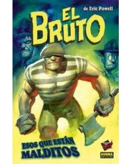 BRUTO 8 ESOS QUE ESTAN MALDITOS