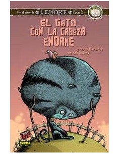 GATO CON LA CABEZA ENORME Y OTRAS HISTORIAS NO TAN BUENAS GATO CON LA CABEZA ENORME Y OTRAS HISTORIAS NO TAN BUENAS