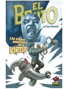 BRUTO 4 ATROCES CONSECUENCIAS DE LA VIRTUD BRUTO 4 ATROCES CONSECUENCIAS DE LA VIRTUD