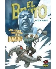 BRUTO 4 ATROCES CONSECUENCIAS DE LA VIRTUD