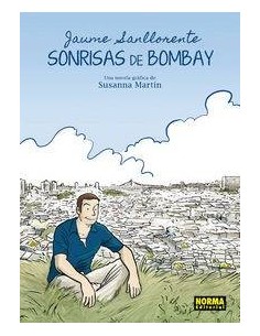 SONRISAS DE BOMBAY (Jaume Sanllorente y Susanna Martin) (Col. Nomadas nº 55)       (NUMERO UNICO)