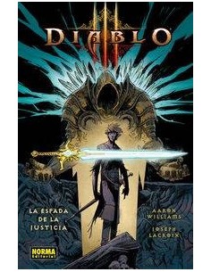 DIABLO III. La espada de la justicia (Aaron Williams y Joseph Lacroix) (NUMERO UNICO)
