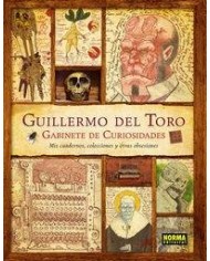 GUILLERMO DEL TORO GABINETE DE CURIOSIDADES MIS CUADERNOS
