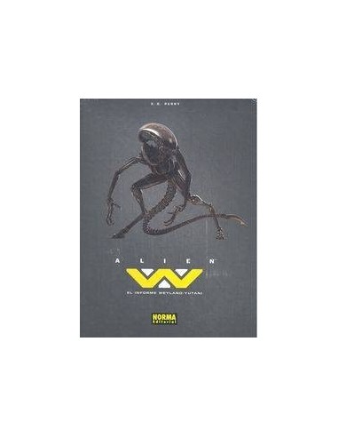ALIEN EL INFORME WEYLAND YUTANI ALIEN EL INFORME WEYLAND YUTANI