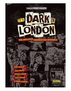 IT'S DARK IN LONDN UNA ANTOLOGIA UNDERGROUND BRITANICA
