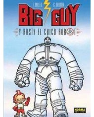 BIG GUY Y RUSTY EL CHICO ROBOT