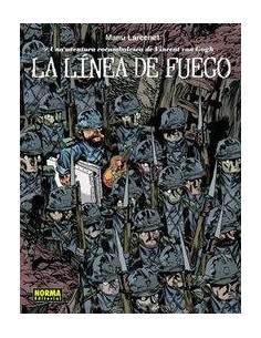 LINEA DE FUEGO,LA UNA AVENTURA ROCAMBOLESCA VICENT VAN GOGH