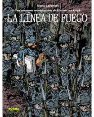 LINEA DE FUEGO,LA UNA AVENTURA ROCAMBOLESCA VICENT VAN GOGH